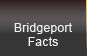 Bridgeport Facts